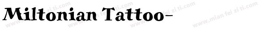 Miltonian Tattoo字体转换